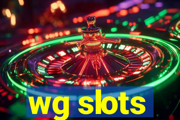 wg slots